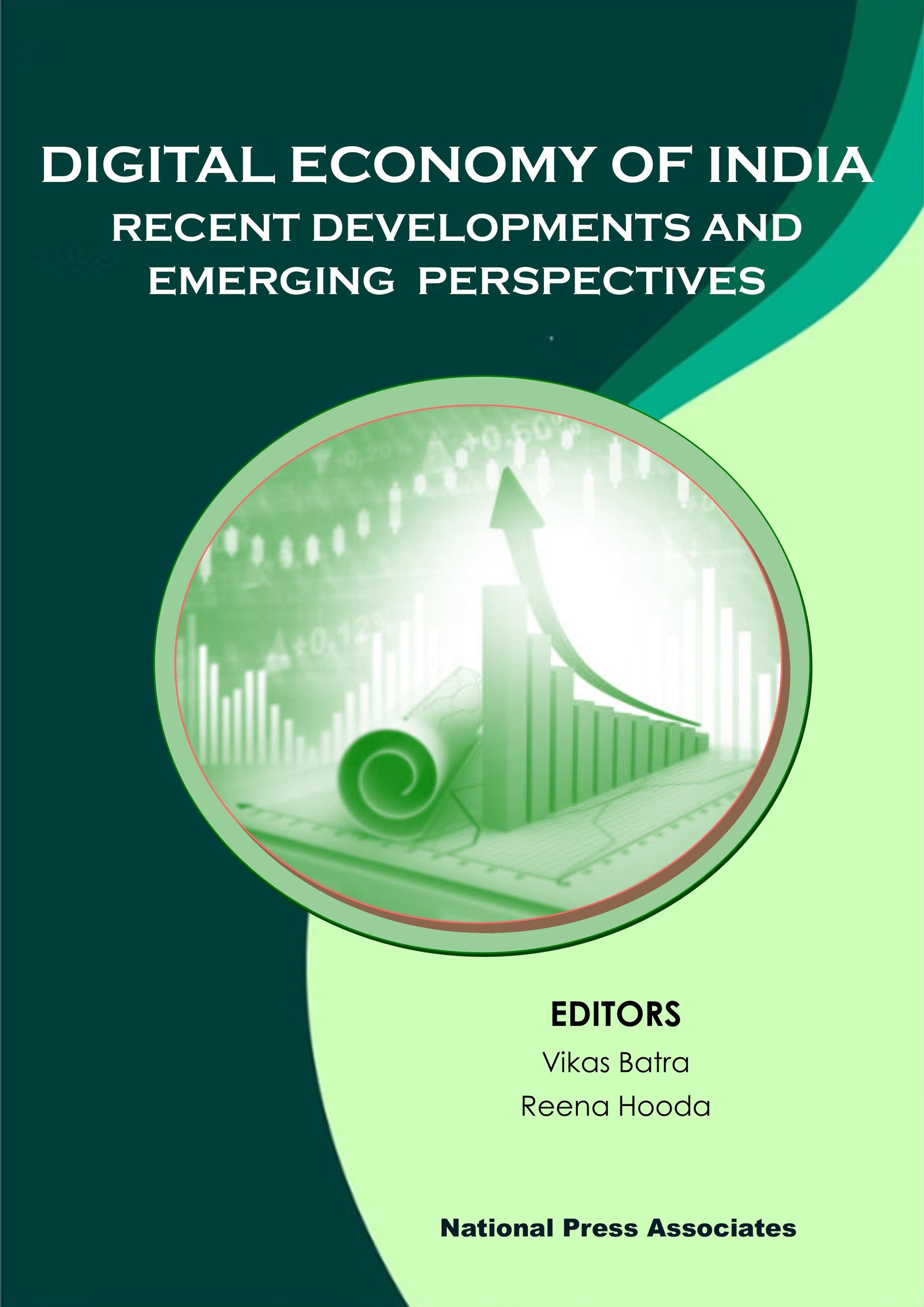 DIGITAL ECONOMY OF INDIA Recent Developments and Emerging Perspectives 
